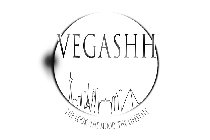 VEGASHH THE LOOK, THE MOOD, THE LIFESTYLE