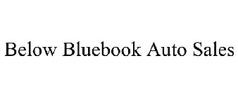 BELOW BLUEBOOK AUTO SALES