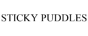 STICKY PUDDLES