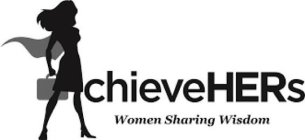 ACHIEVEHERS WOMEN SHARING WISDOM