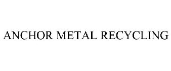ANCHOR METAL RECYCLING