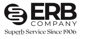ERB COMPANY SUPERB SERVICE SINCE 1906