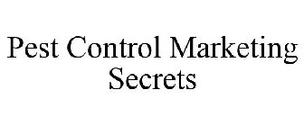 PEST CONTROL MARKETING SECRETS