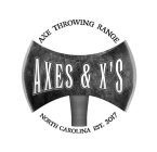 AXE THROWING RANGE AXES & X'S NORTH CAROLINA EST. 2017