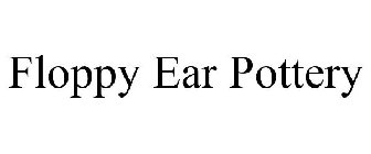 FLOPPY EAR POTTERY
