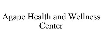 AGAPE HEALTH AND WELLNESS CENTER