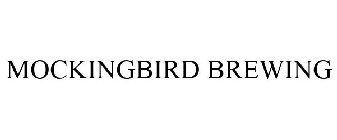 MOCKINGBIRD BREWING