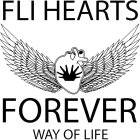 FLI HEARTS FOREVER WAY OF LIFE