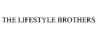 THE LIFESTYLE BROTHERS
