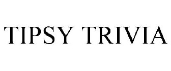 TIPSY TRIVIA