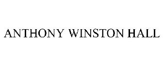 ANTHONY WINSTON HALL