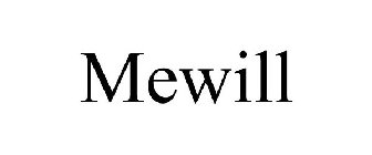 MEWILL