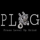 PLUG PRESS LEVEL UP GRIND