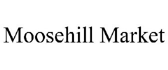 MOOSEHILL MARKET