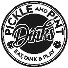 DINKS PICKLE AND PINT EAT, DINK & PLAY