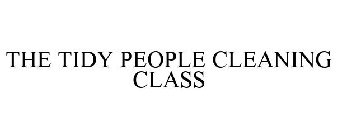 THE TIDY PEOPLE CLEANING CLASS