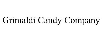 GRIMALDI CANDY COMPANY