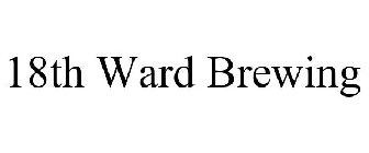 18TH WARD BREWING