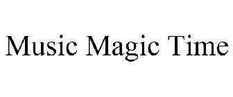 MUSIC MAGIC TIME