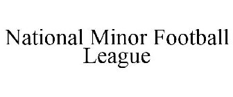 NATIONAL MINOR FOOTBALL LEAGUE