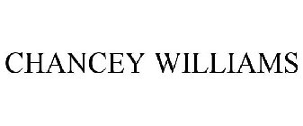 CHANCEY WILLIAMS