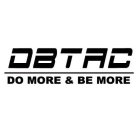 DBTAC DO MORE & BE MORE