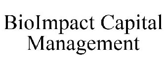 BIOIMPACT CAPITAL MANAGEMENT