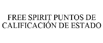 FREE SPIRIT PUNTOS DE CALIFICACIÓN DE ESTADO