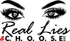 REAL LIES & C.H.O.O.S.E LLC