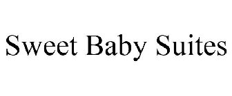 SWEET BABY SUITES