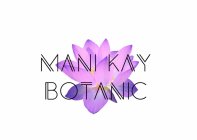 MANI-KAY BOTANIC