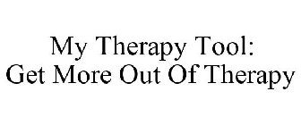 MY THERAPY TOOL: GET MORE OUT OF THERAPY