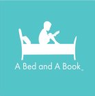 A BED AND A BOOK