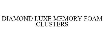 DIAMOND LUXE MEMORY FOAM CLUSTERS