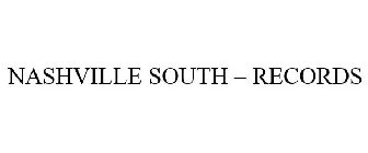 NASHVILLE SOUTH - RECORDS