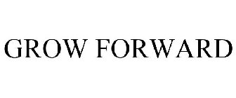 GROW FORWARD