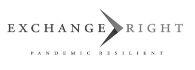 EXCHANGE RIGHT PANDEMIC RESILIENT