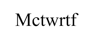 MCTWRTF