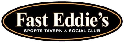FAST EDDIE'S SPORTS TAVERN & SOCIAL CLUB