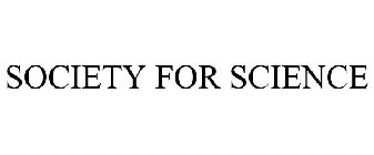 SOCIETY FOR SCIENCE