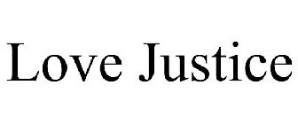 LOVE JUSTICE