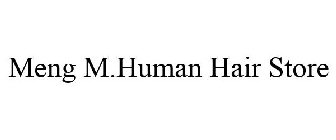 MENG M.HUMAN HAIR STORE