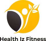 HEALTH IZ FITNESS