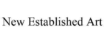 NEW ESTABLISHED ART