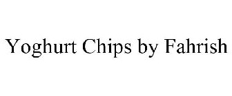 YOGHURT CHIPS BY FAHRISH