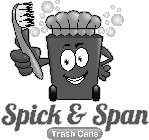 SPICK & SPAN TRASH CANS