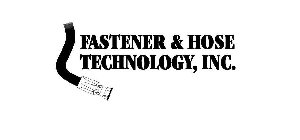FASTENER & HOSE TECHNOLOGY, INC.