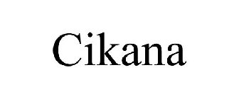 CIKANA