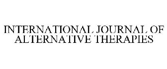 INTERNATIONAL JOURNAL OF ALTERNATIVE THERAPIES