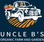 UNCLE B'S ORGANIC FARM AND GARDEN